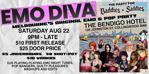 EMO DIVA - Melbourne’s Original Emo & Pop Party at The Bendigo Hotel