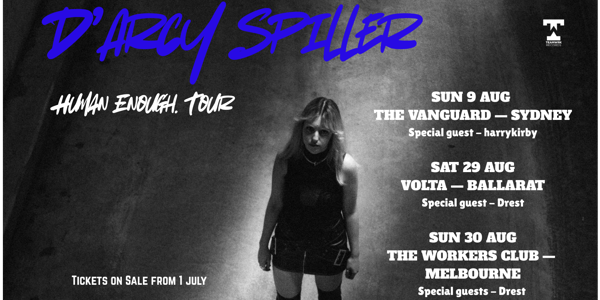 D'Arcy Spiller 'Human Enough' Tour at The Workers Club