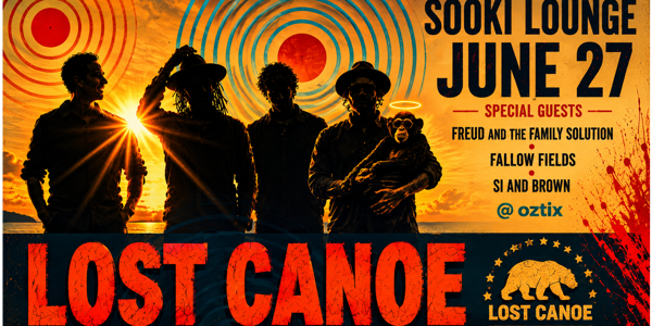 Lost Canoe supported by Freud and the Family Solution, Fallow Fields and Si and Brown. at Sooki Lounge