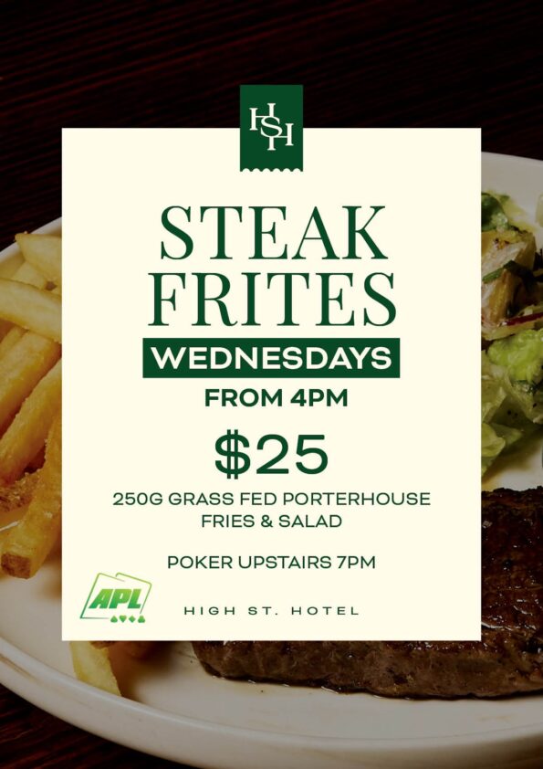 Steak Frites Wednesdays at High St Hotel