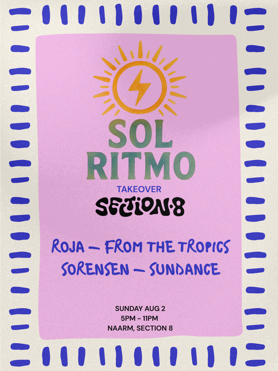 Sol Ritmo takeover Section 8 at Section 8