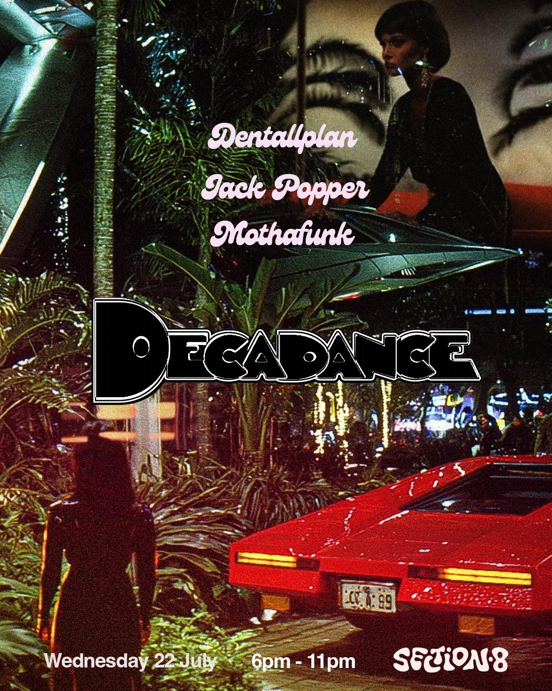 Decadance at Section 8