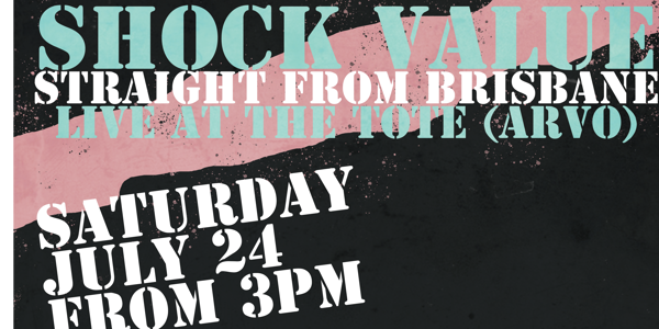SHOCK VALUE at The Tote