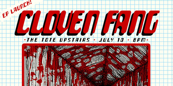 Cloven Fang E.P. Launch at The Tote