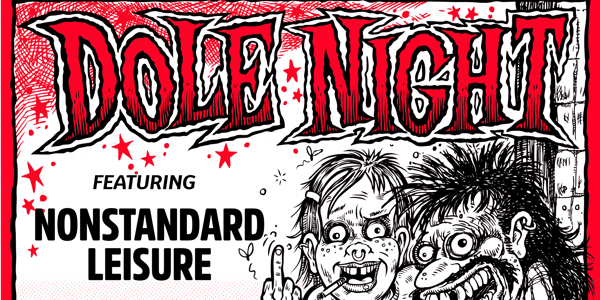 DOLE NIGHT w/ Nonstandard Leisure + Calder Park at The Tote