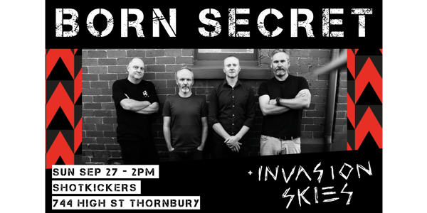 Born Secret at Shotkickers