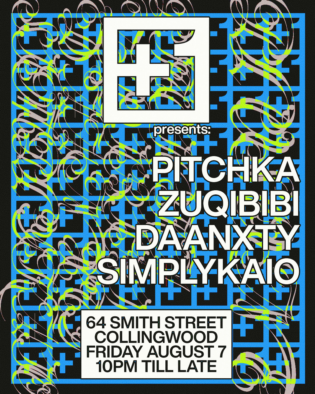 +1 presents: Pitchka, Zuqibibi, Daanxty, Simplykaio at New Guernica