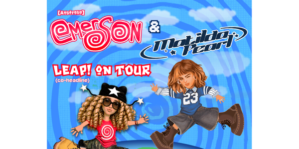 Emerson x Matilda Pearl: LEAP! On Tour at Bergy Bandroom