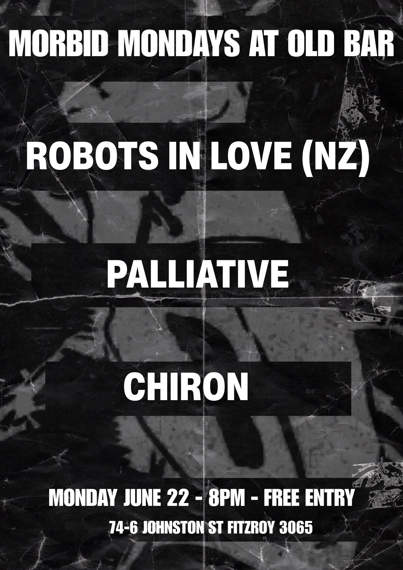 FREE ENTRY MORBID MONDAYS w/ ROBOTS IN LOVE + PALLIATIVE + CHIRON at The Old Bar