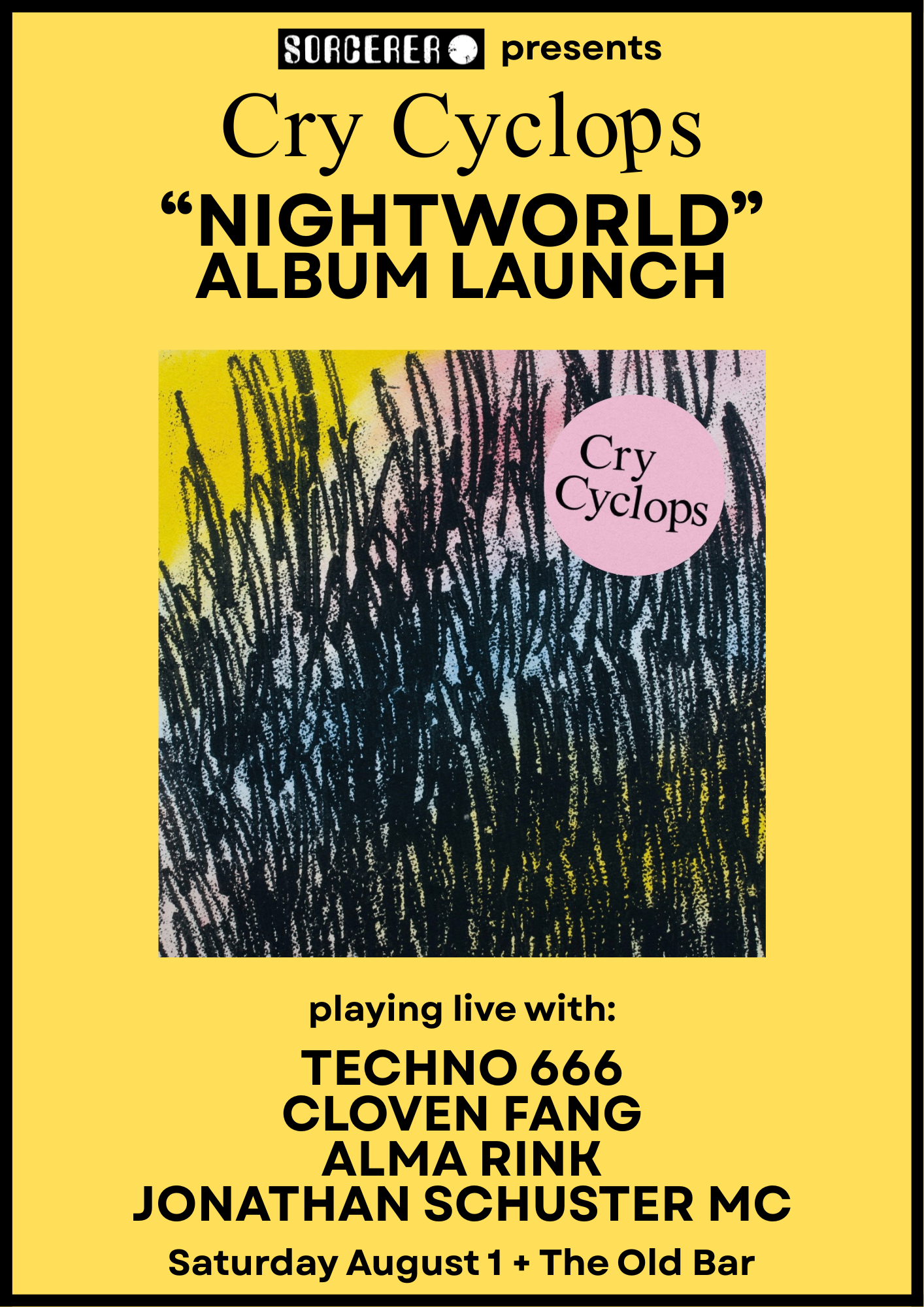 CRY CYCLOPS - Launch + CLOVEN FANG + TECHNO 666 + ALMA RINK + JONATHON SCHUSTER at The Old Bar