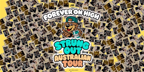 Forever On High- Strung out Australian Tour@ Cherry Bar Sat Sep 5th at Cherry Bar