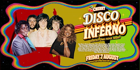 Disco Inferno Soul / Funk / Disco Party , FRI AUG 7 at Cherry Bar