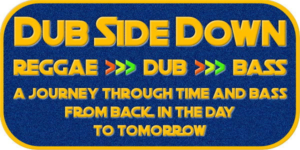 DUB SIDE DOWN at The Flying Saucer Club