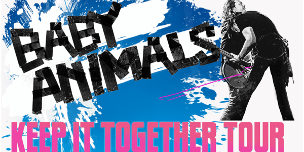 Baby Animals - 'Keep it Together Tour' at Shoppingtown Hotel