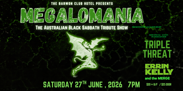 Megalomania - The Australian Black Sabbath Tribute Show at Barwon Club