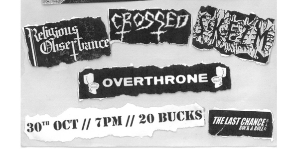 CROSSED + Religious Observance, Skezm, Overthrone at Last Chance Rock & Roll Bar