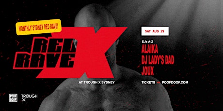 Red Rave X Sydney - Sat 29th August at POOF DOOF