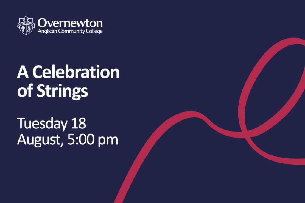 Overnewton Anglican Community College presents A Celebration of Strings at Clocktower Centre
