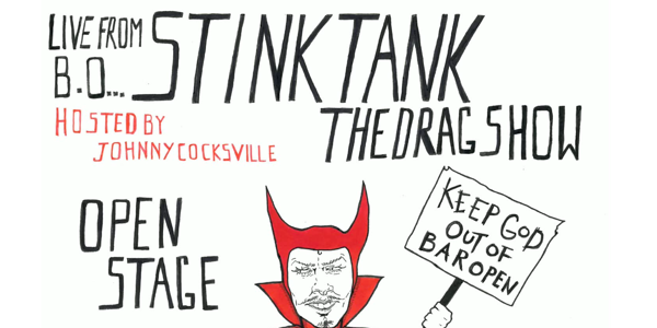 **FREE ENTRY** Stink Tank The Drag Show (Band Room) at Bar Open