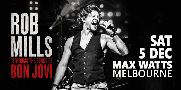 ROB MILLS performs BON JOVI at Max Watts