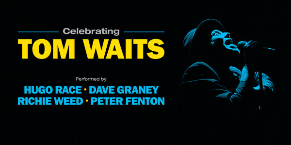 Celebrating Tom Waits at Max Watts