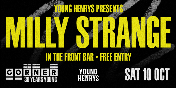 Front Bar Sessions with Milly Strange (Corner 30th Birthday) at Corner Hotel