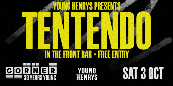 Front Bar Sessions with Tentendo (Corner 30th Birthday) at Corner Hotel