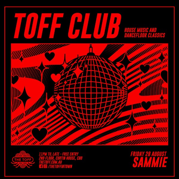 TOFF CLUB with SAMMIE at The Toff in Town