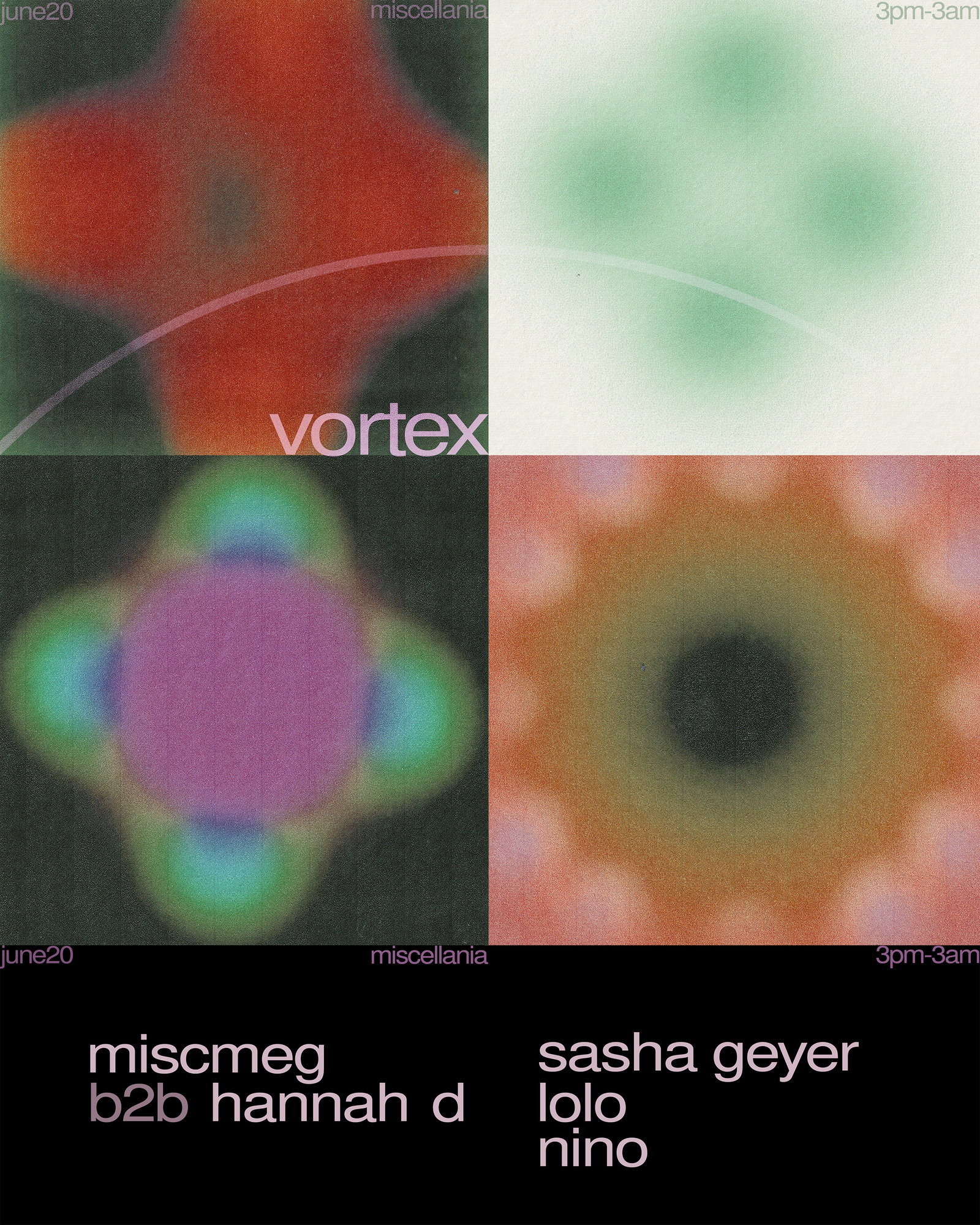 Vortex: Hannah D b2b Miscmeg, Sasha Geyer, Lolo, Nino at MISCELLANIA