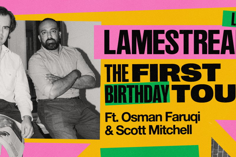 Lamestream (Live) - The First Birthday Tour | SECOND SHOW ADDED
Just Announced at The Night Cat