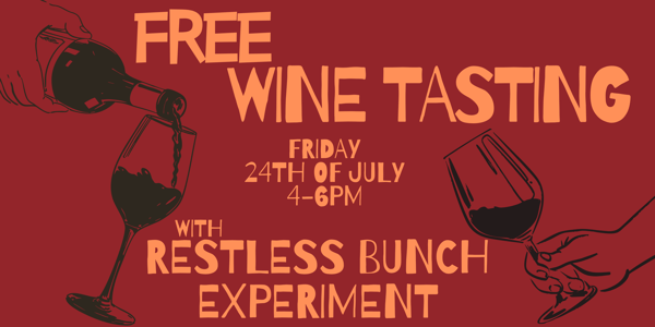 Free Wine Tasting with Restless Bunch Experiment at The Evelyn Hotel