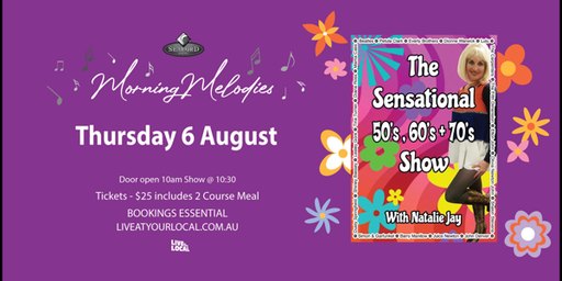 Morning Melodies - The Sensational 50's, 60's & 70's Show