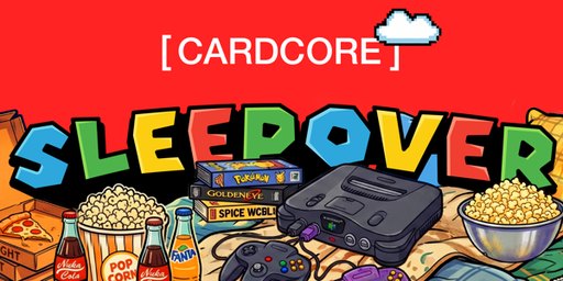 [ CARDCORE ] SLEEPOVER | Melbourne Trading Card & Collectables Event