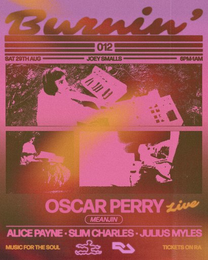 BURNIN' 012 with Oscar Perry (Live), Alice Payne, Slim Charles, & Julius Myles