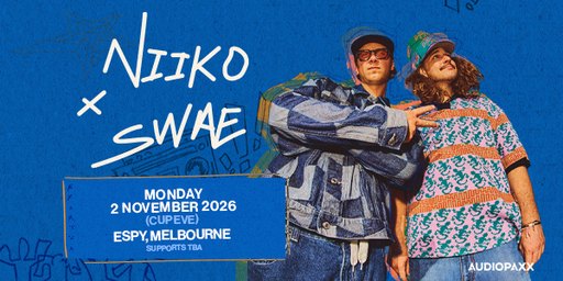 NIIKO X SWAE | Melbourne
