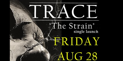 TRACE - SINGLE LAUNCH "The Strain"