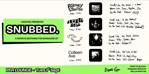 SNUBBED. | GIGSYNC'S BIGSOUND PARTY