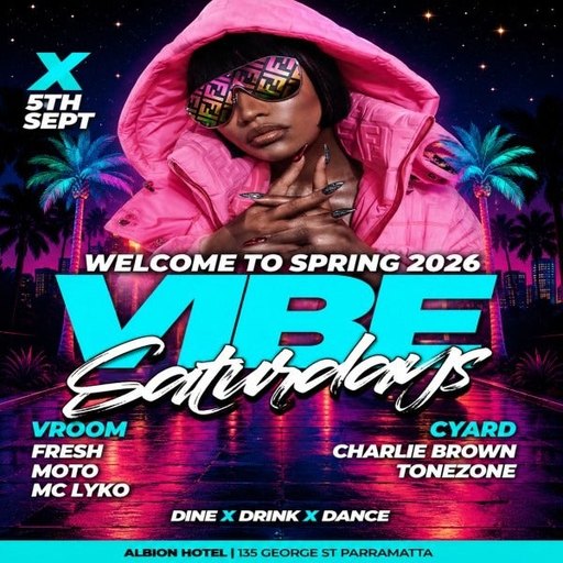 VIBE Saturdays - The Biggest Party in the West
