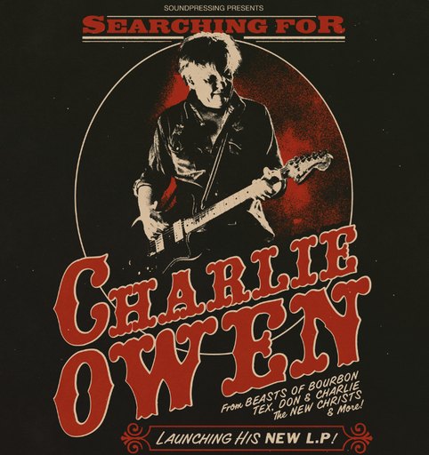 Searching for Charlie Owen // Album Launch