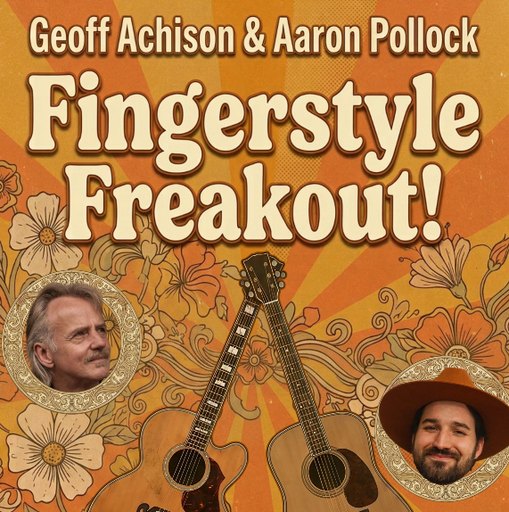 Geoff Achison & Aaron Pollock - Fingertsyle Freakout!