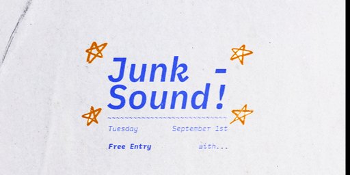 Junksound // FREE ENTRY