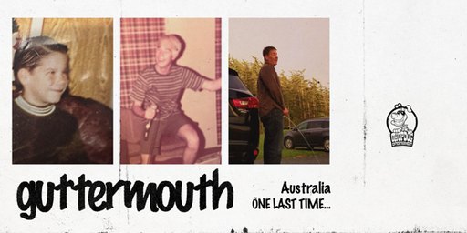Guttermouth (USA) One Last Time Australian Tour