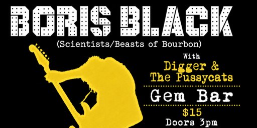 Boris Black x Digger and the Pussycats | The Gem Bar