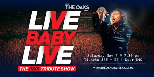 Live Baby Live - INXS Tribute Show