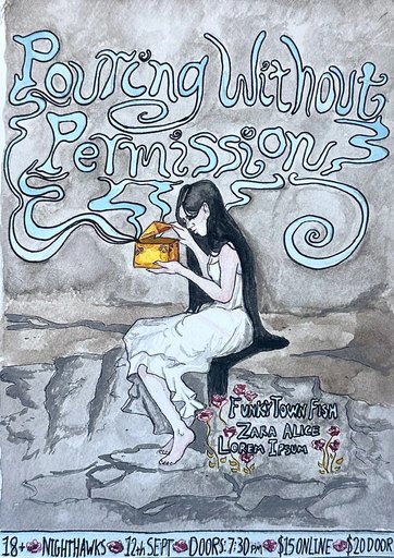 CAPITAL NOISE PRESENTS: POURING WITHOUT PERMISSION