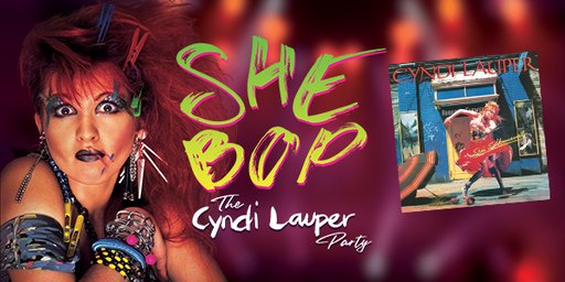 SHE BOP - The Cyndi Lauper Party