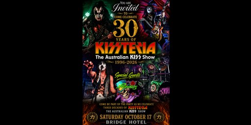 KISSTERIA - 30th Anniversary Show - Bridge Hotel