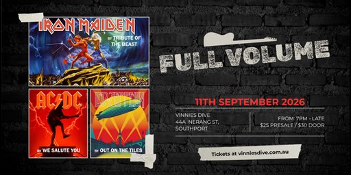Full Volume: Iron Maiden, AC/DC & Led Zeppelin Tribute Triple Bill