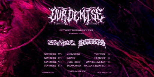 Our Demise “DESPONDENCE” TOUR - GOLD COAST