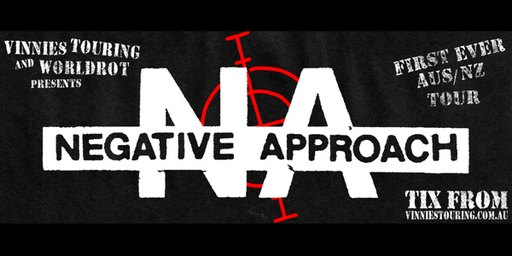 Negative Approach 2026 AUS & NZ Tour